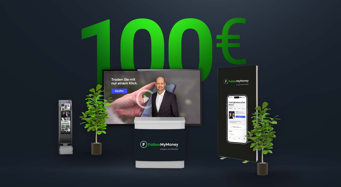 Messe-Angebot: 100€ Startguthaben für alle Neukunden, die sich während der World of Trading am 22./23.09.2023 auf FollowMyMoney anmelden.